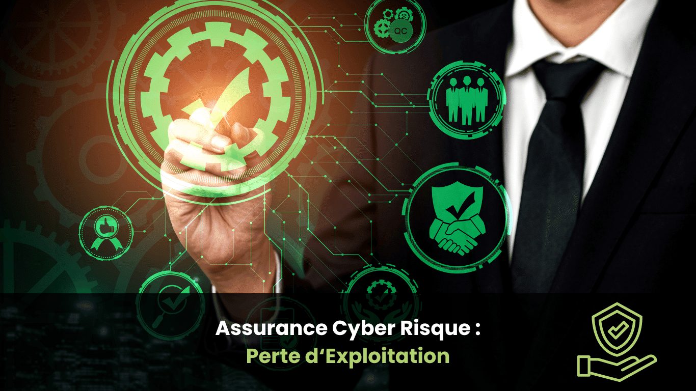 Assurance Cyber Risque : Pertes d'Exploitation Sécurisées