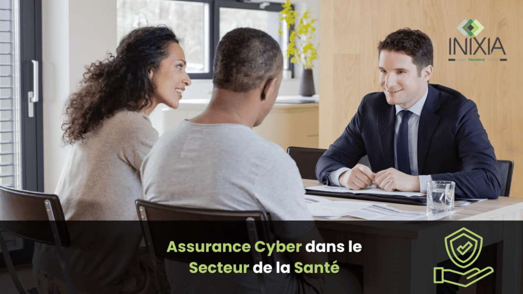 Une réunion entre un professionnel et un couple, avec le texte “Assurance Cyber dans la Santé” et le logo INIXIA en arrière-plan.