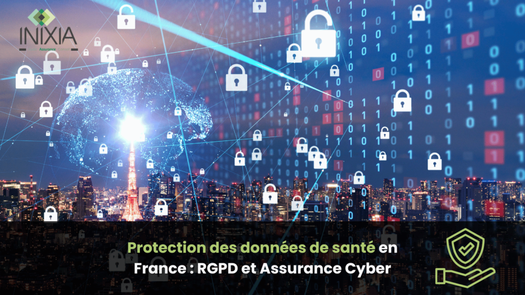 Protection des données de santé en France : RGPD et Assurance Cyber - INIXIA. Illustration de la cybersécurité avec des icônes de cadenas et des données numériques sur fond de skyline urbain